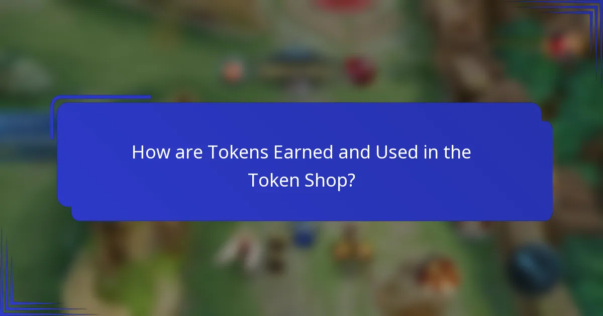 How are Tokens Earned and Used in the Token Shop?