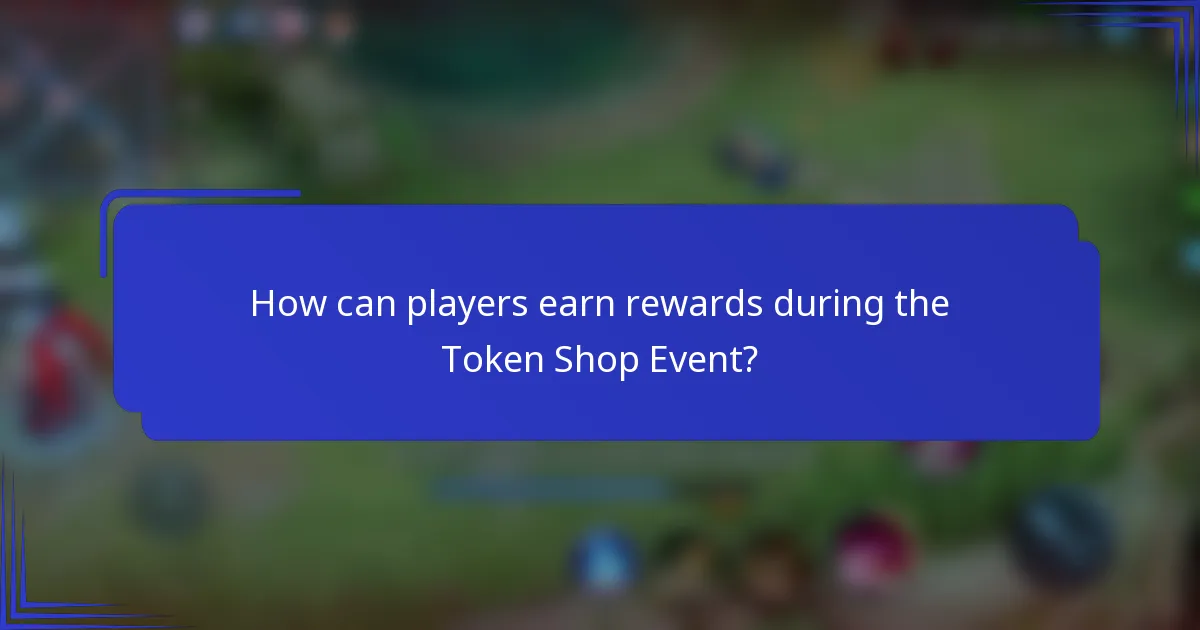 How can players earn rewards during the Token Shop Event?