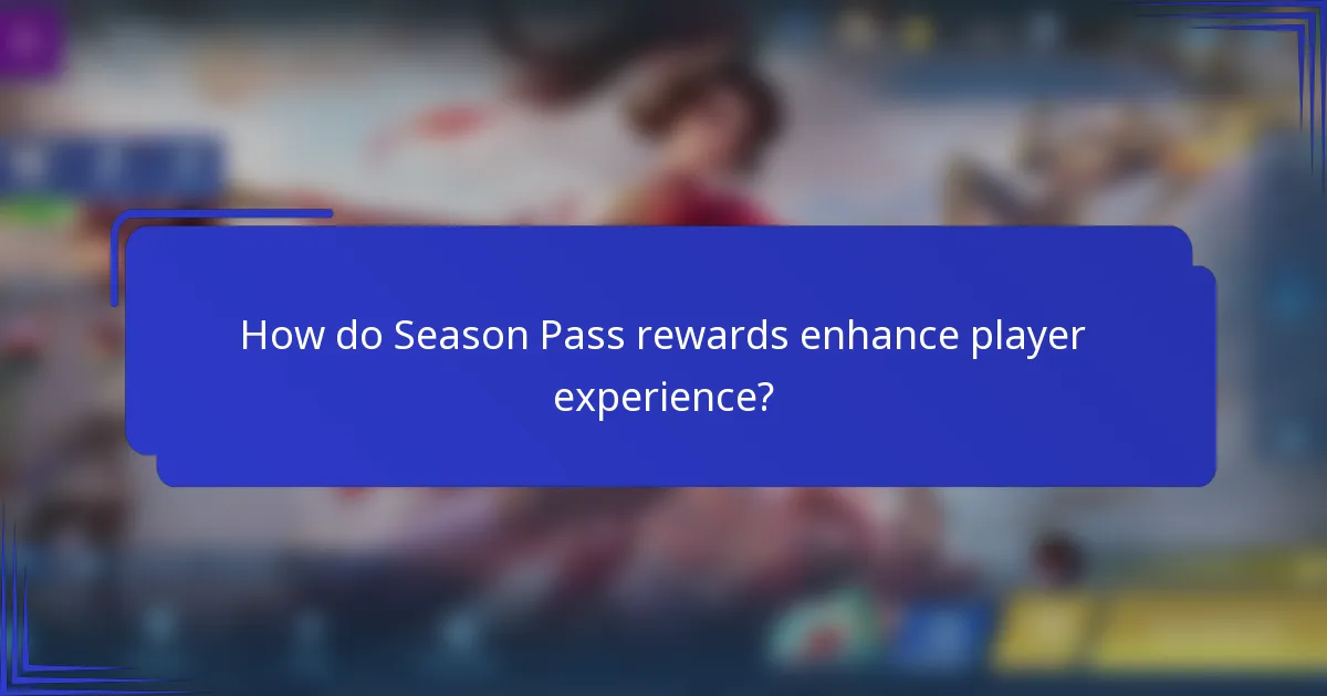 How do Season Pass rewards enhance player experience?