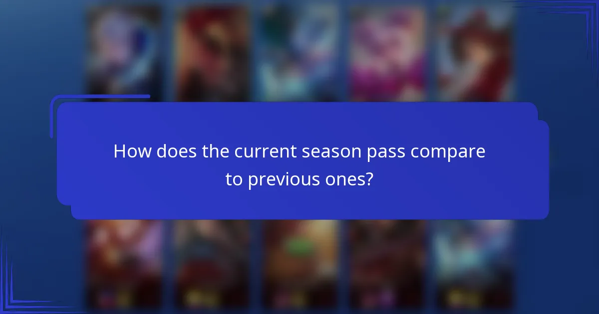How does the current season pass compare to previous ones?