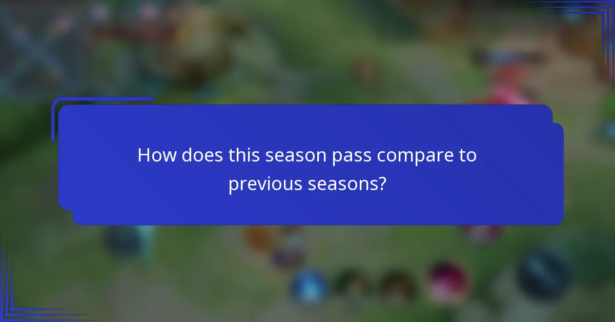 How does this season pass compare to previous seasons?