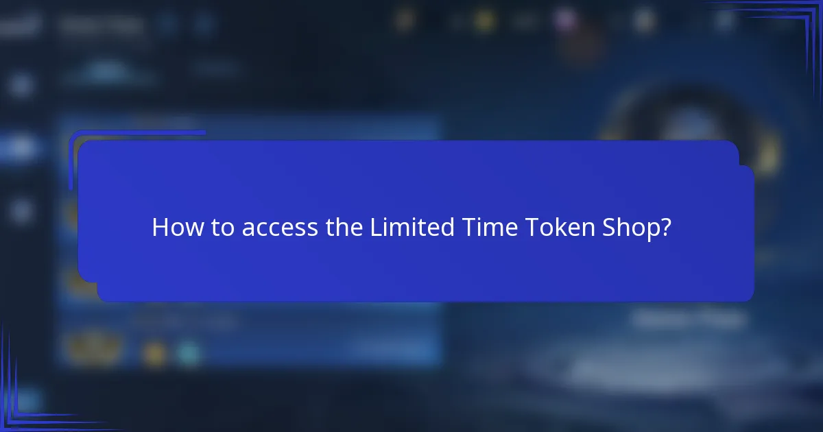 How to access the Limited Time Token Shop?