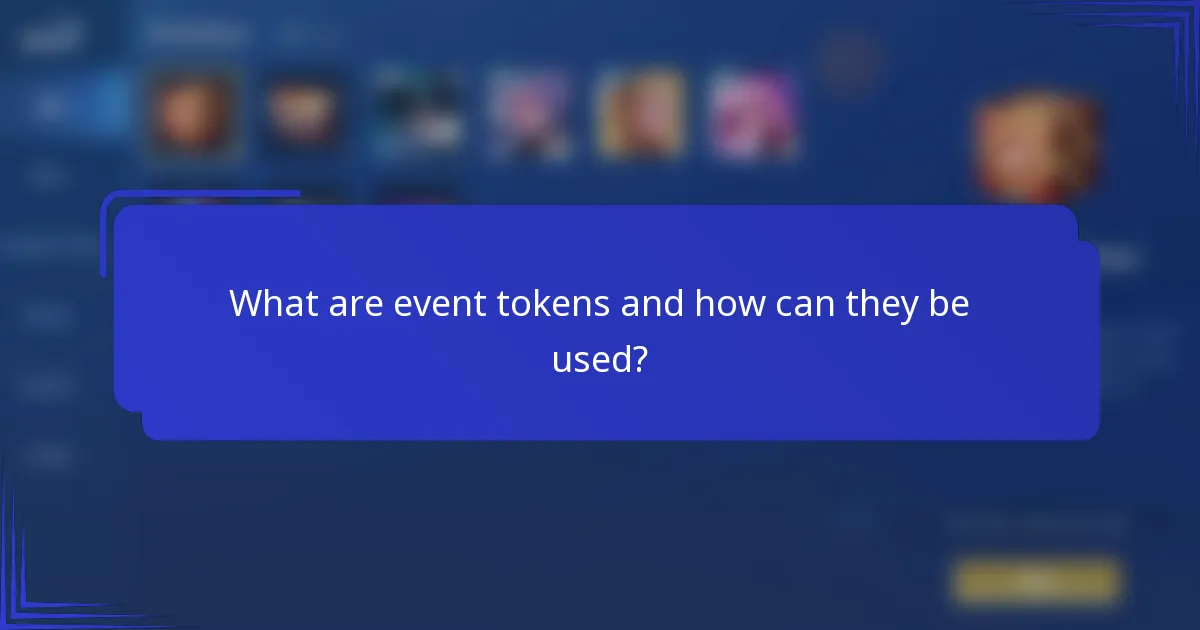 What are event tokens and how can they be used?