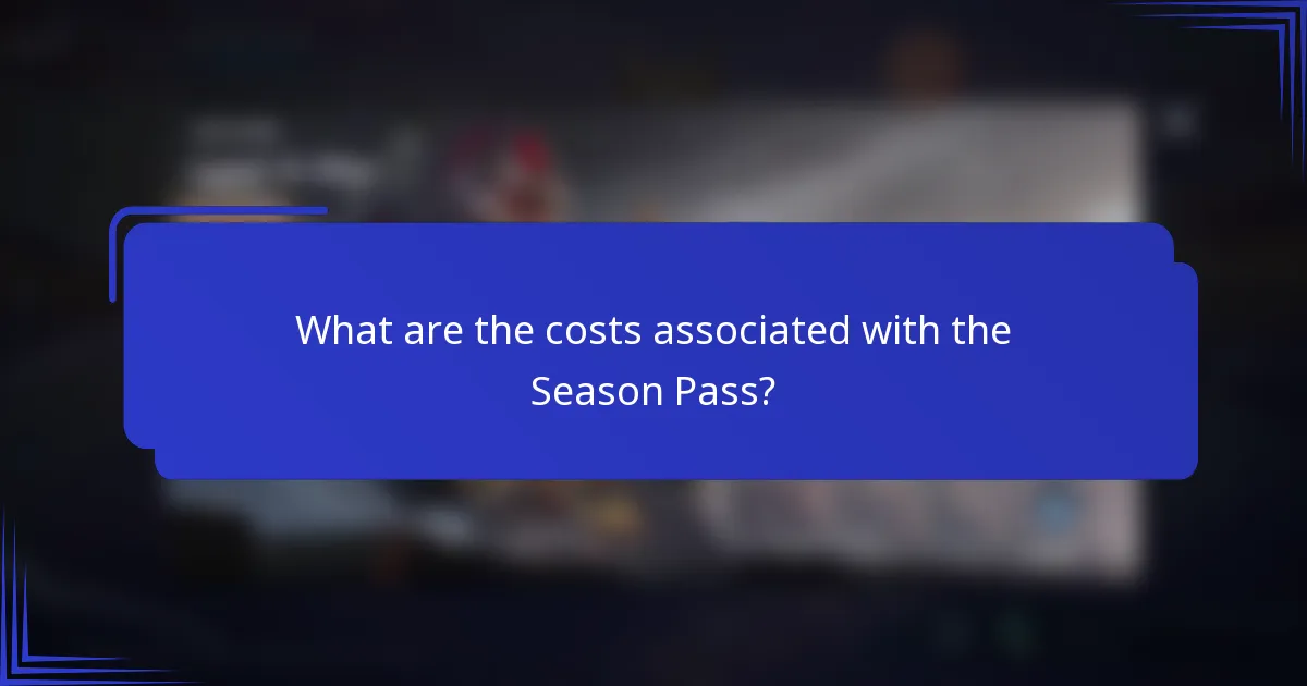 What are the costs associated with the Season Pass?