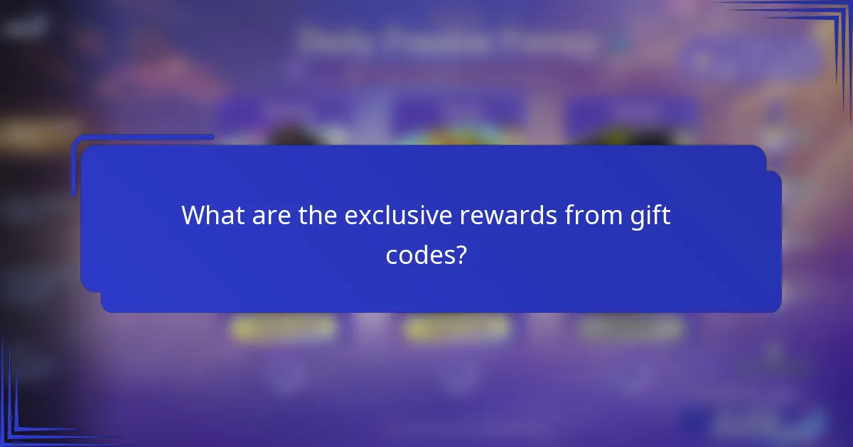 What are the exclusive rewards from gift codes?