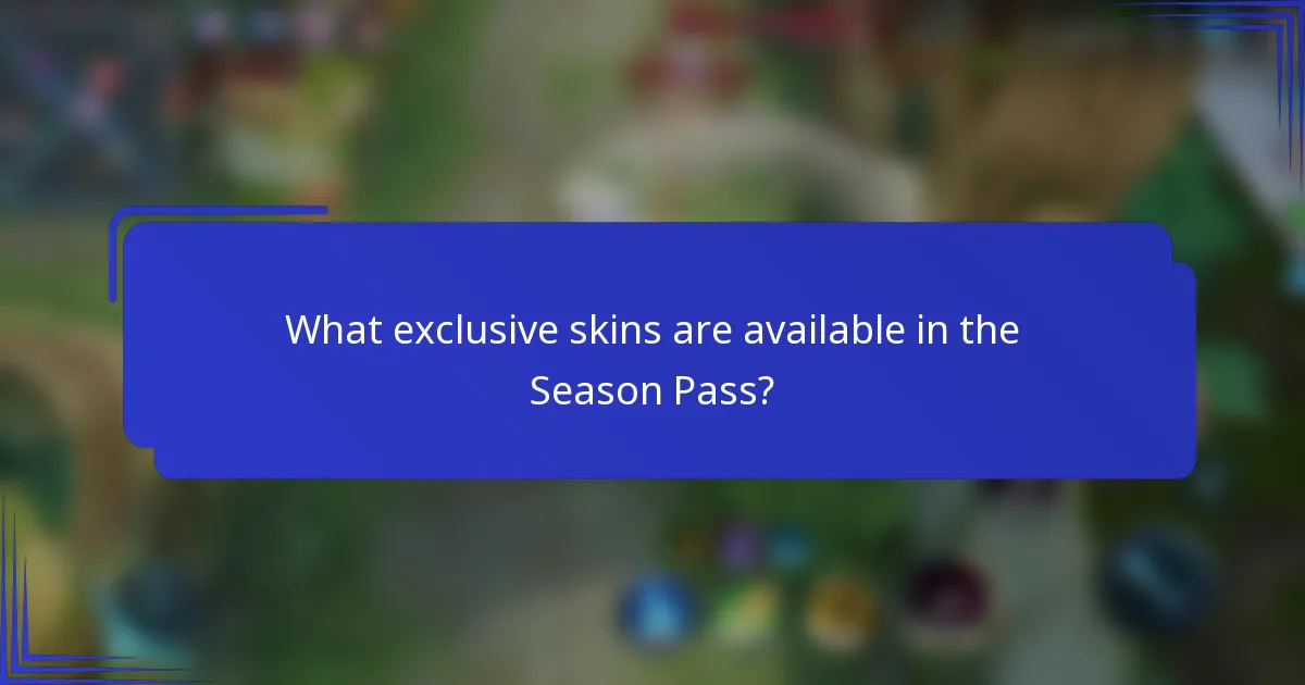 What exclusive skins are available in the Season Pass?