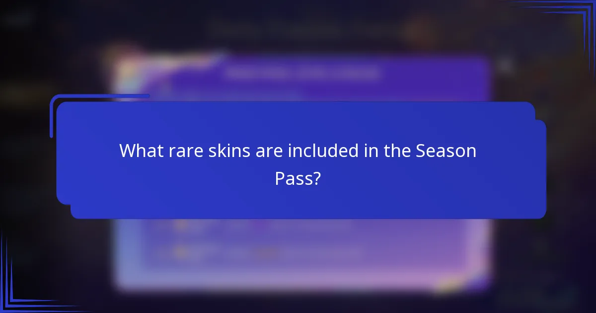 What rare skins are included in the Season Pass?