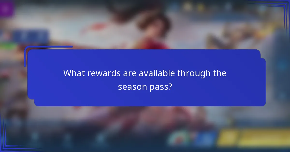 What rewards are available through the season pass?