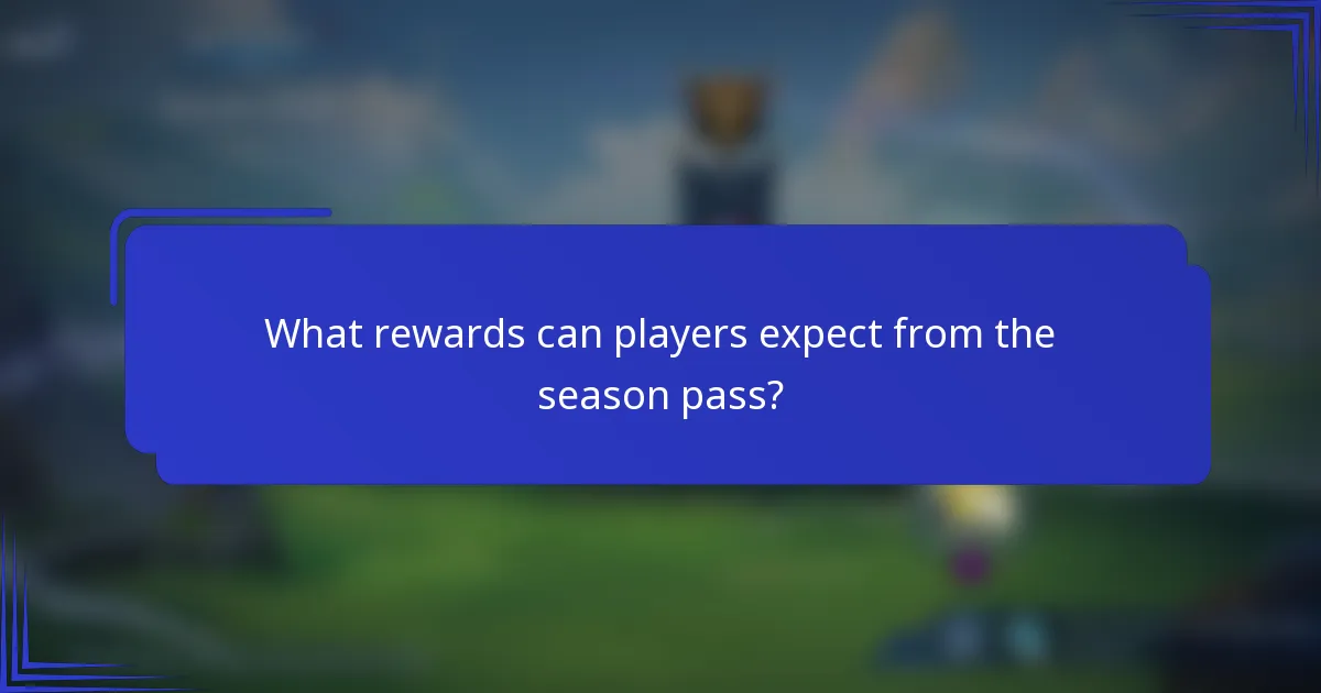 What rewards can players expect from the season pass?