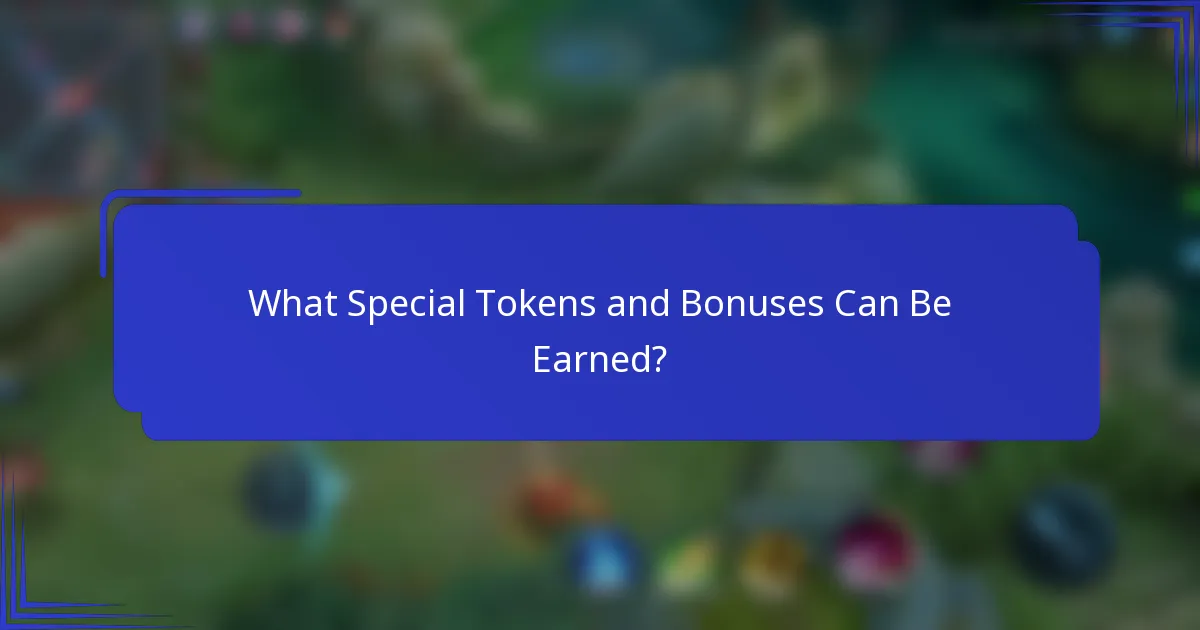 What Special Tokens and Bonuses Can Be Earned?
