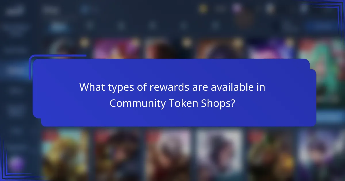 What types of rewards are available in Community Token Shops?
