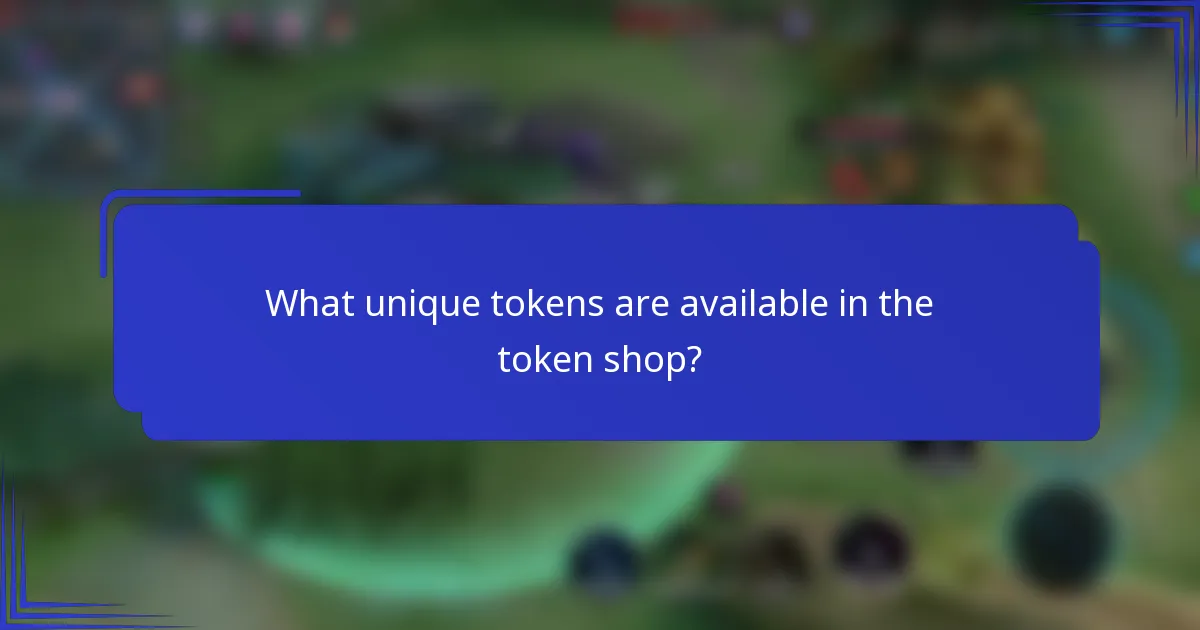 What unique tokens are available in the token shop?